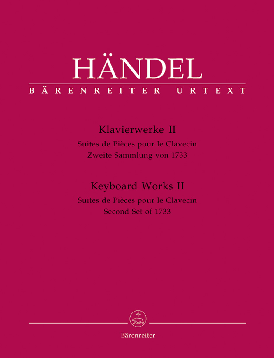 HAENDEL - KLAVIERWERKE II SUITES DE PIECES POUR CLAVECIN ZWEITE SAMMLUNG VON 1733