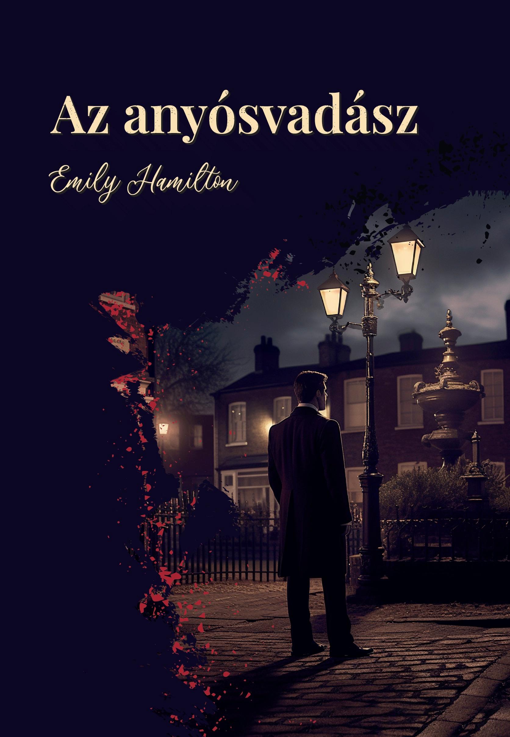Emily Hamilton - Az Anyósvadász