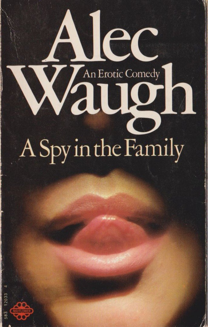 Waugh, Alec - A Spy in the Family [antikvár]