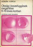 Domján Károly - Oksági összefüggések megértése 6-10 éves korban [antikvár]