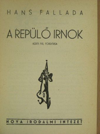 Hans Fallada - A repülő irnok [antikvár]