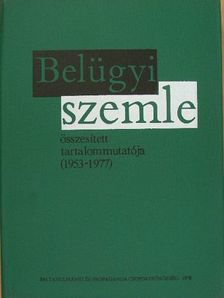Belügyi Szemle összesített tartalommutatója (1953-1977) [antikvár]