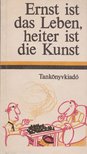 DR. HÉJJAS ZOLTÁN - Ernst ist das Leben, heiter ist die Kunst [antikvár]
