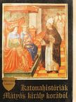 Fenyvesi László - Katonahistóriák Mátyás király korából [antikvár]