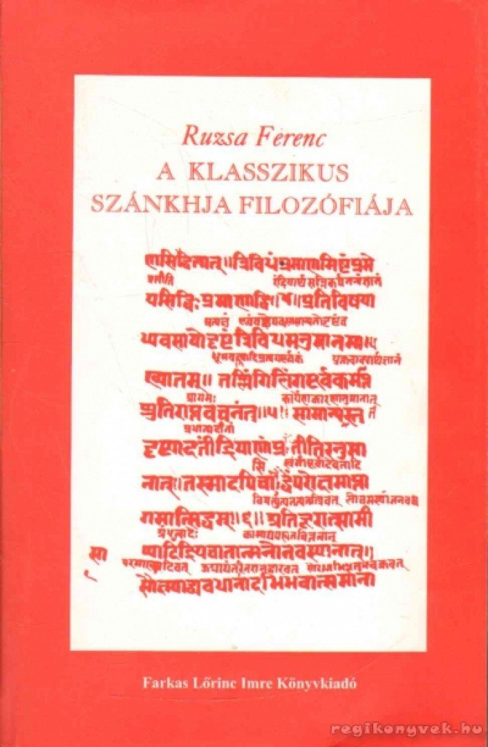 Ruzsa Ferenc - A klasszikus szánkhja filozófiája [antikvár]