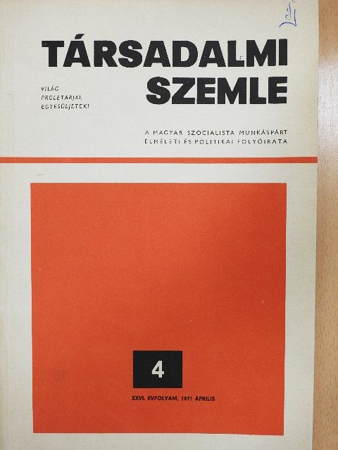 Bencsik István - Társadalmi Szemle 1971. április [antikvár]