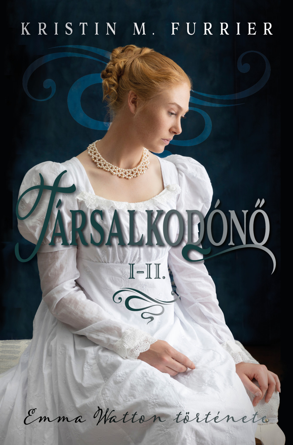 Kristin M. Furrier - Társalkodónő I-II. [eKönyv: epub, mobi]