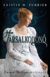Kristin M. Furrier - Társalkodónő I-II. [eKönyv: epub, mobi]