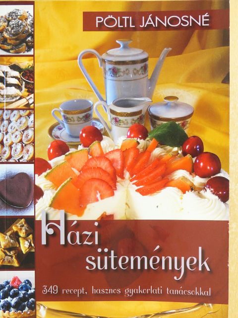 Pöltl Jánosné - Házi sütemények [antikvár]