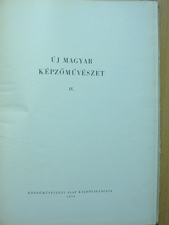 Ék Sándor - Új magyar képzőművészet IV. [antikvár]