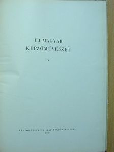 Ék Sándor - Új magyar képzőművészet IV. [antikvár]