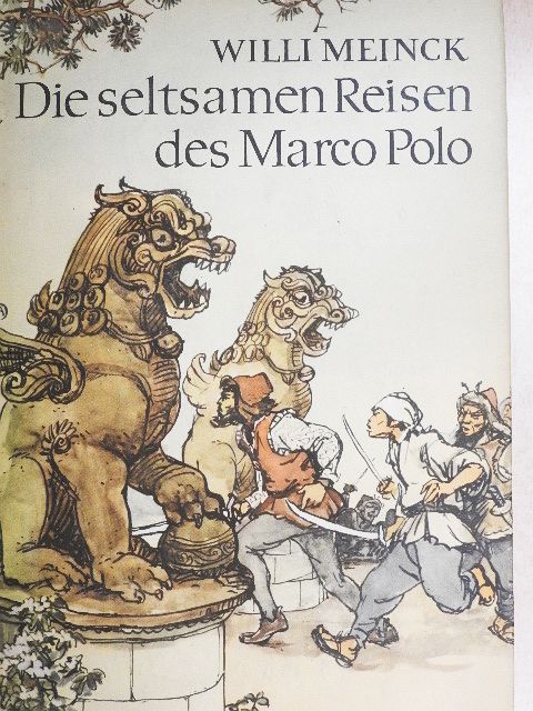 Willi Meinck - Die seltsamen Reisen des Marco Polo [antikvár]
