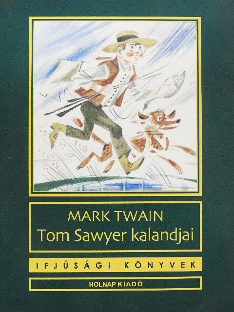 Mark Twain - Tom Sawyer kalandjai [antikvár]