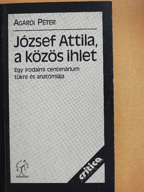 Agárdi Péter - József Attila, a közös ihlet [antikvár]