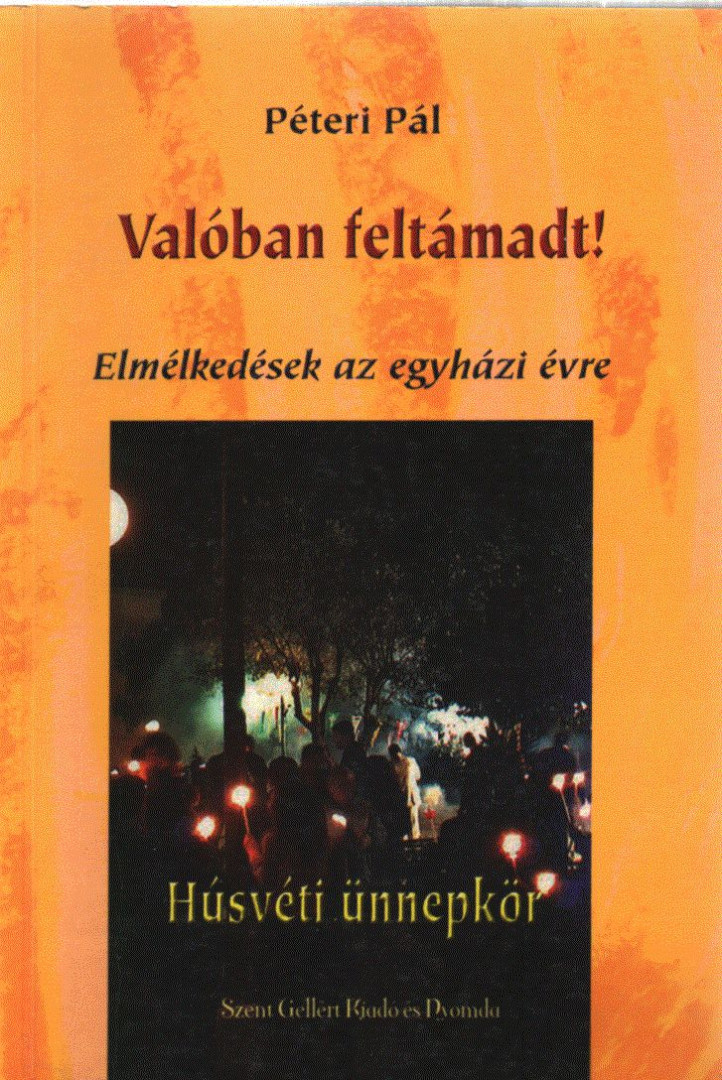PÉTERI PÁL - Valóban feltámadt! [antikvár]