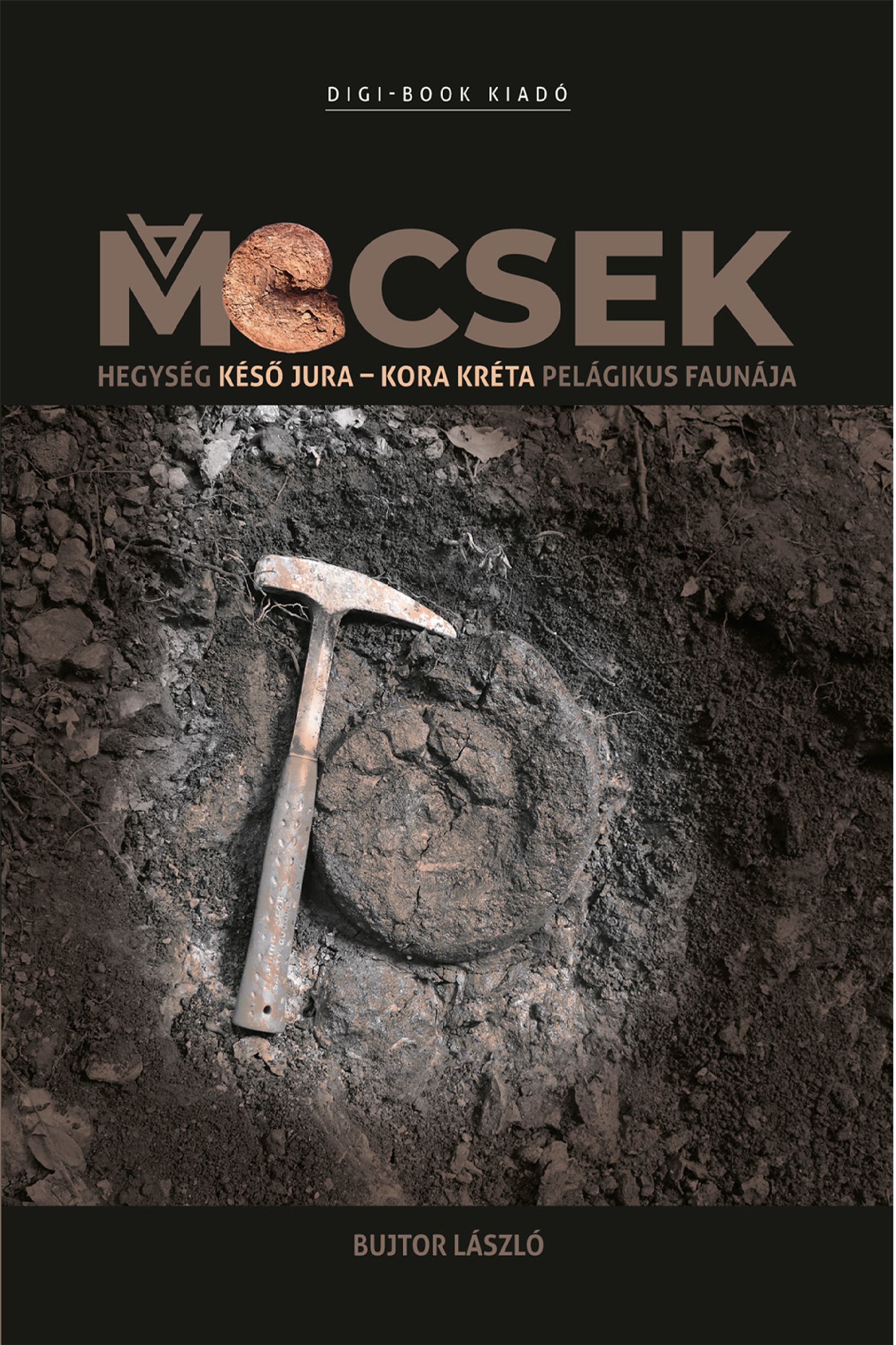 dr. Bujtor László - A Mecsek hegység késő jura - kora kréta pelágikus faunája