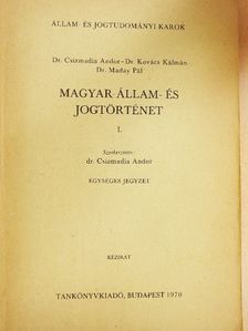 Dr. Csizmadia Andor - Magyar állam- és jogtörténet I. [antikvár]