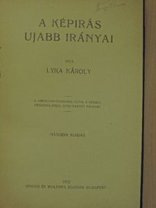 Lyka Károly - A képirás ujabb irányai [antikvár]