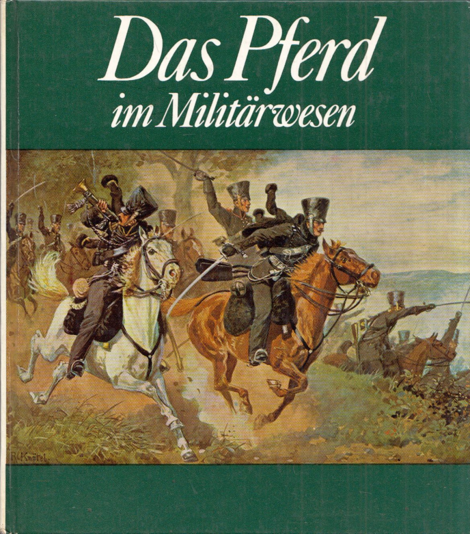Karlheinz Gless - Das Pferd im Militärwesen [antikvár]