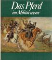 Karlheinz Gless - Das Pferd im Militärwesen [antikvár]