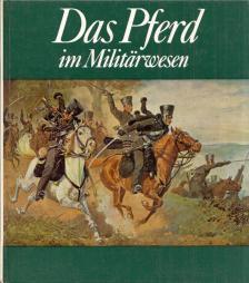 Karlheinz Gless - Das Pferd im Militärwesen [antikvár]