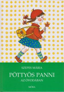 SZEPES MÁRIA - Pöttyös Panni az óvodában [antikvár]