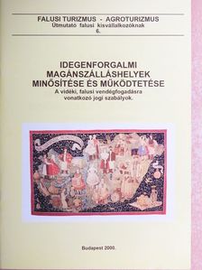 Dr. Jenkei László - Idegenforgalmi magánszálláshelyek minősítése és működtetése [antikvár]