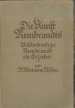B. Momme Nissen - Die Kunst Rembrandts [antikvár]