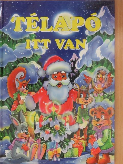 Balogh József - Télapó itt van [antikvár]