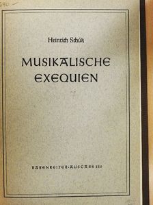 Heinrich Schütz - Musikalische Exequien [antikvár]