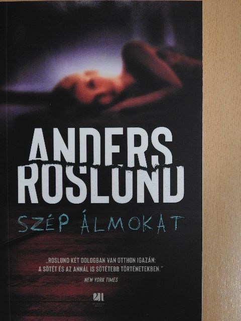 Anders Roslund - Szép álmokat [antikvár]