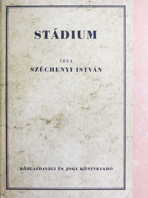 Gróf Széchenyi István - Stádium [antikvár]
