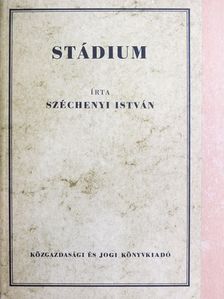 Gróf Széchenyi István - Stádium [antikvár]