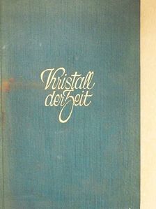 Albert Goergel - Kristall der Zeit (gótbetűs) [antikvár]