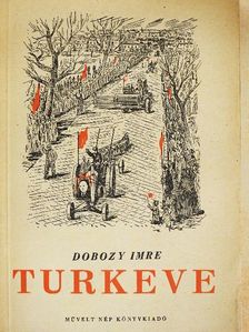 Dobozy Imre - Turkeve [antikvár]