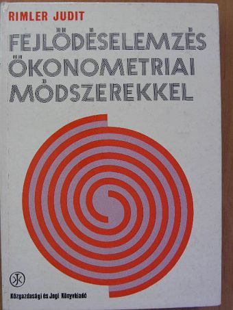 Rimler Judit - Fejlődéselemzés ökonometriai módszerekkel [antikvár]