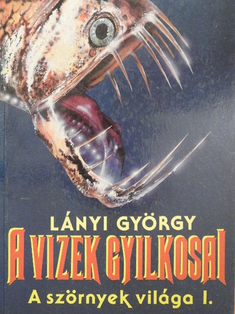 Lányi György - A vizek gyilkosai [antikvár]