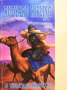 Rudyard Kipling - A sivatagi harcos [antikvár]