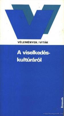 S.Nagy Katalin - A viselkedéskultúráról [antikvár]