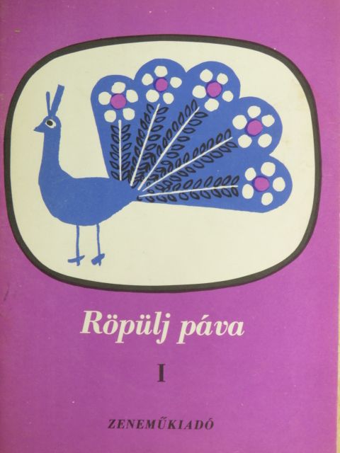 Röpülj páva I. [antikvár]