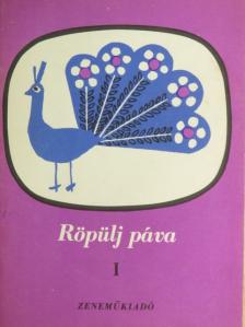 Röpülj páva I. [antikvár]