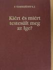 P. Temesi József S. J. - Kiért és miért testesült meg az Ige? [antikvár]