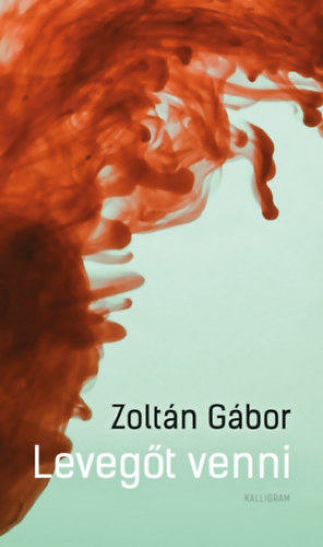 Zoltán Gábor - Levegőt venni [antikvár]