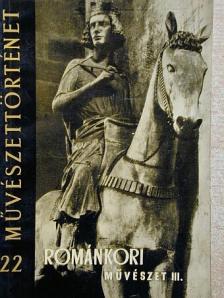 Dercsényi Dezső - Románkori művészet III. [antikvár]