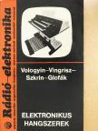 A. A. Vologyin - Elektronikus hangszerek [antikvár]