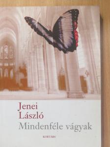 Jenei László - Mindenféle vágyak [antikvár]