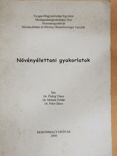 Dr. Molnár Zoltán - Növényélettani gyakorlatok [antikvár]
