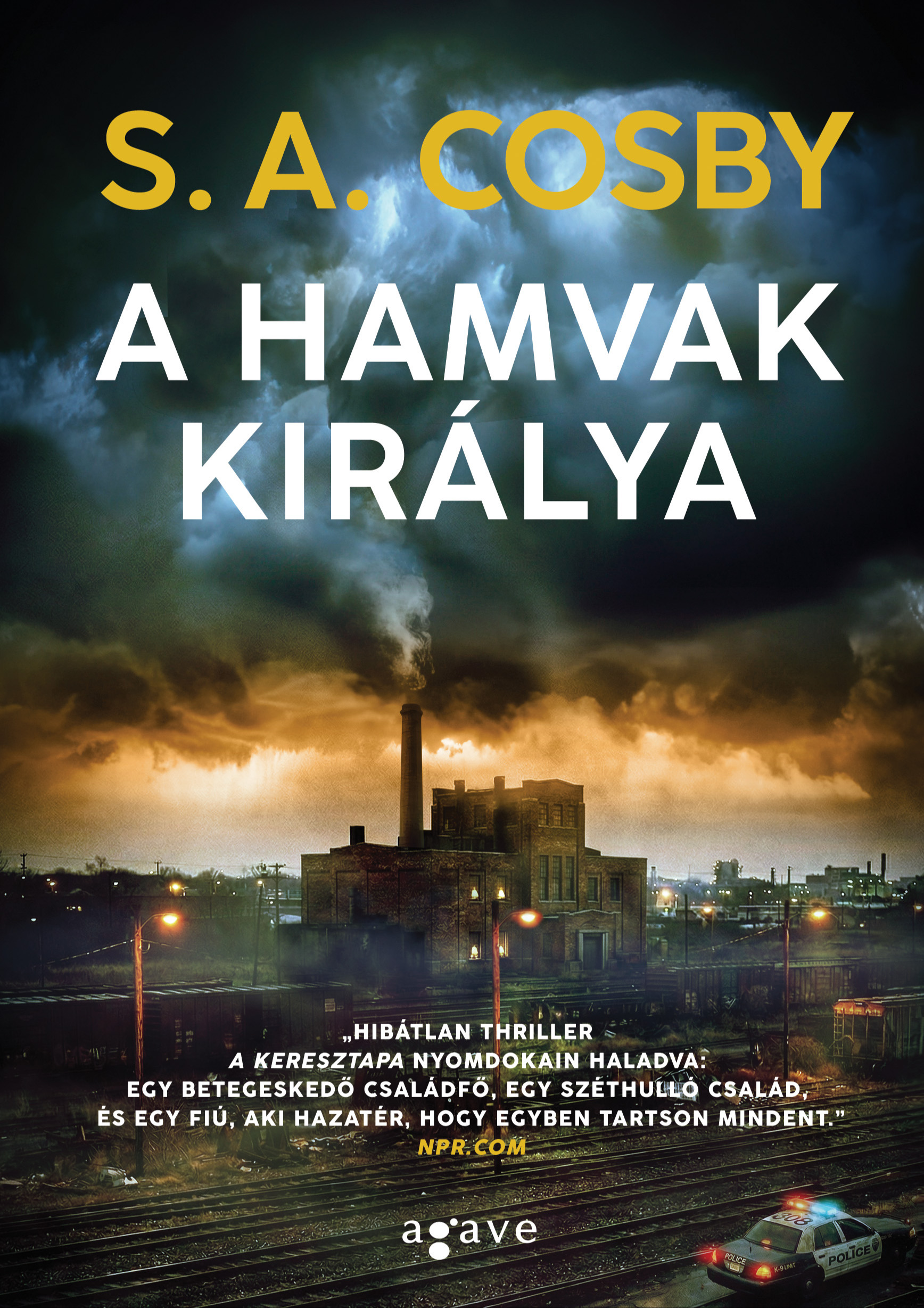 S. A. Cosby - A hamvak királya [eKönyv: epub, mobi]