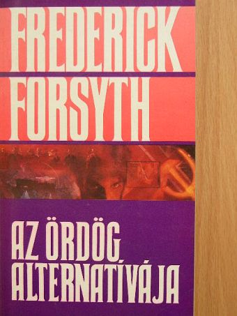 Frederick Forsyth - Az ördög alternatívája [antikvár]