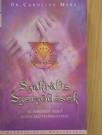 Dr. Caroline Myss - Szakrális szerződések [antikvár]